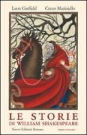 Le storie di William Shakespeare vol.1 di Leon Garfield, Cecco Mariniello edito da Nuove Edizioni Romane
