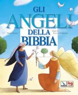 Gli angeli della Bibbia di Mary Joslin edito da ISG Edizioni