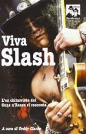Viva Slash edito da Blues Brothers