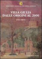 Villa Giulia dalle origini al 2000. Guida breve edito da L'Erma di Bretschneider