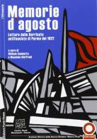 Memorie d'agosto. Letture e immagini delle barricate antifasciste del 1922 di William Gambetta, Massimo Giuffredi edito da Edizioni Punto Rosso