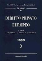 Quaderni di diritto privato europeo vol.3 edito da Cacucci