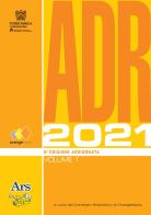 ADR 2021. Con Contenuto digitale (fornito elettronicamente) edito da Ars Edizioni Informatiche