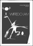 Wifredo Lam. Speciem con tavole dell'omonima opera di Giorgio Cegna «Wifredo Lam». Con CD-ROM di Giorgio Cegna edito da Si Times Edizioni