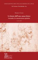 Le lettere dell'omo sanza lettere. Leonardo e la comunicazione epistolare di Marco Cursi edito da Bardi Edizioni