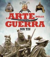 L' arte della guerra di Tzu Sun edito da Dix