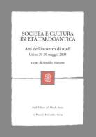 Società e cultura in età tardoantica edito da Mondadori Education