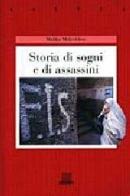 Storia di sogni e di assassini di Malika Mokeddem edito da Giunti Editore