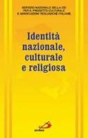 Identità nazionale, culturale e religiosa edito da San Paolo Edizioni