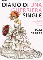Diario di una guerriera single. Il mio matrimonio con me stessa di Kabi Nagata edito da Edizioni BD