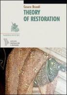 Theory of Restoration di Cesare Brandi edito da Nardini