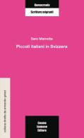 Piccoli italiani in Svizzera di Saro Marretta edito da Cosmo Iannone Editore