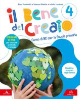 Il bene del creato. Corso di IRC. Con Quaderno della creatività. Per la Scuola elementare. Con e-book. Con vangelo online vol. 4-5 di Elena Facchinetti, Susanna Ghirotto, Luisella Lugoboni edito da Piemme Scuola
