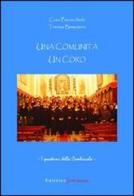 Una comunità, un coro. I quaderni della combricola di Fabiano Togni, Dolores Cerqui edito da UNI Service
