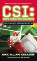 CSI: Crime Scene Investigation. Occhi di serpente di Max Allan Collins edito da Multiplayer Edizioni