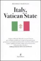 Italy, Vatican State di Michele Martelli edito da Fazi