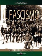Il fascismo ad Anzio e Nettuno 1919-1939 di Pietro Cappellari edito da H.E.-Herald Editore