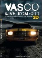 Vasco live kom-011 3D edito da Pendragon