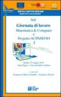 Atti Giornata di lavoro matematica computer e progetto ACPAMTSO 2 (tematico 21) di Francesco Costabile edito da Pellegrini