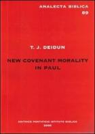 New covenant morality in Paul di T. J. Deidun edito da Pontificio Istituto Biblico