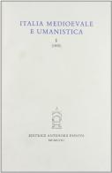 Italia medioevale e umanistica vol.1 edito da Antenore