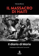 Il massacro di Haiti. Il diario di Marie di Giovanni Becciu edito da Passaggio al Bosco