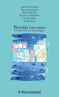 Procida racconta 2024. Sei autori in cerca di personaggio edito da Nutrimenti