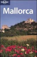 Mallorca di Damien Simonis, Sarah Andrews edito da Lonely Planet