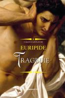 Tragedie di Euripide edito da Rusconi Libri