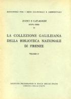 La collezione galileiana della Biblioteca nazionale centrale di Firenze vol.2 di Angiolo Procissi edito da Ist. Poligrafico dello Stato