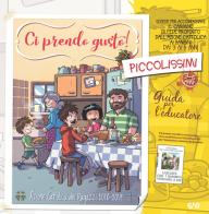 Ci prendo gusto! Plus. Cammino di fede per bambini e ragazzi dai 3 ai 14 anni. Guide per l'educatore edito da AVE