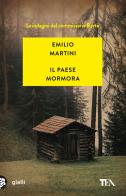 Il paese mormora. Le indagini del commissario Berté di Emilio Martini edito da TEA