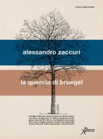 La quercia di Bruegel di Alessandro Zaccuri edito da Aboca Edizioni