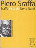 Sraffa visto da Nerio Naldi di Piero Sraffa edito da Luiss University Press