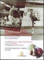 Storia della pallapugno. Pallone elastico vol.2 di Antonino Piana edito da Impressioni Grafiche