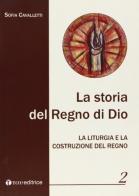 Storia del Regno di Dio vol.2 di Sofia Cavalletti edito da Tau