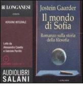 Il mondo di Sofia. Audiolibro. 2 CD Audio formato MP3. Ediz. integrale di Jostein Gaarder edito da Salani
