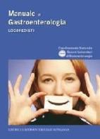 Manuale di gastroenterologia. Logopedisti. Ediz. illustrata edito da Pacini Editore