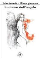 La donna dell'angelo di Liliana Giménez, Leila Daianis edito da Croce Libreria