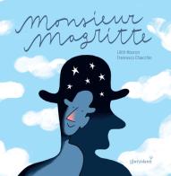 Monsieur Magritte di Lilith Moscon edito da LibriVolanti