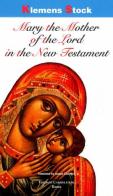 Mary the mother of the Lord in the New Testament di Klemens Stock edito da Edizioni Carmelitane