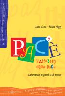 Pa c'è. L'alfabeto della pace di Lucia Cena Pellenc, Fulvia Niggi edito da Effatà
