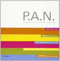 PAN (Progressive architecture network) edito da Mandragora