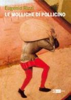 Le molliche di Pollicino di Eugenio Rizzi edito da Artemide