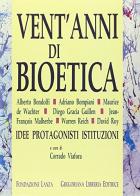 Vent'anni di bioetica di Adriano Bompiani, Alberto Bondolfi, Mauriche De Wachter edito da Gregoriana Libreria Editrice