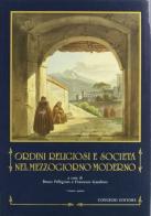 Ordini religiosi e società nel Mezzogiorno moderno vol.1 edito da Congedo