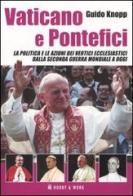 Vaticano e pontefici. La politica e le azioni dei vertici ecclesiastici dalla seconda guerra mondiale a oggi di Guido Knopp edito da Hobby & Work Publishing