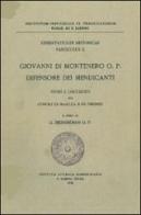 Giovanni di Montenero, o.p., difensore dei mendicanti. Studi e documenti sui Concili di Basilea e di Firenze di Gilles G. Meersseman edito da Angelicum University Press