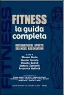 Fitness. La guida completa edito da Sporting Club L. Da Vinci