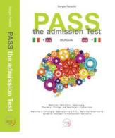 Pass. The admission test. Ediz. italiana e inglese di Sergio Pedullà edito da Ibis (Catania)